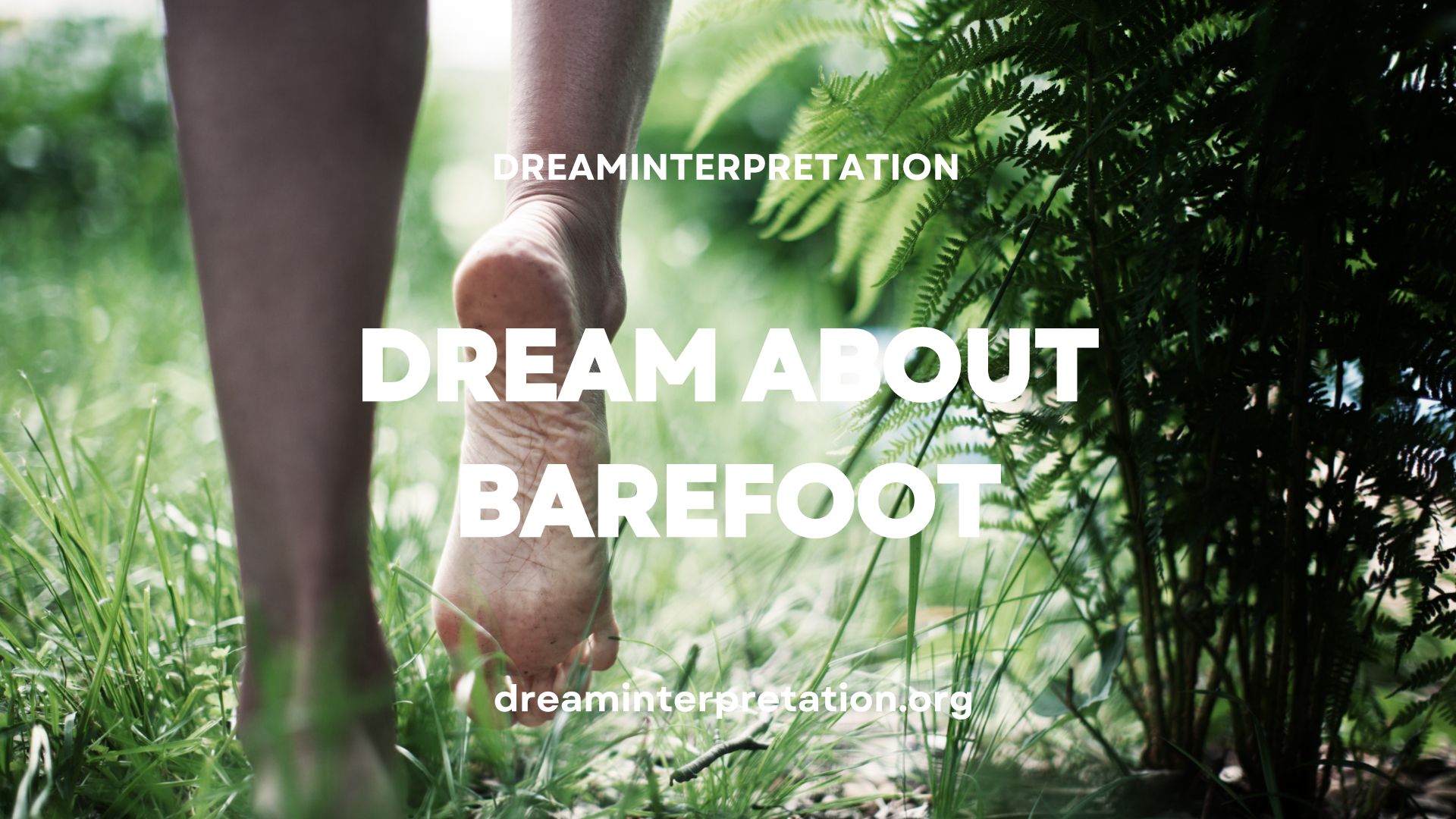 Dream About Barefoot