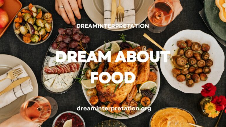 Dream About Food? (Interpretation & Spiritual Meaning)