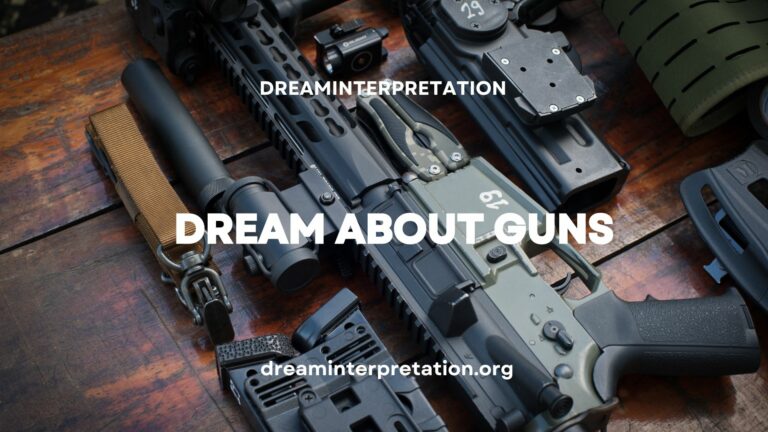 Dream About Guns? (Interpretation & Spiritual Meaning)