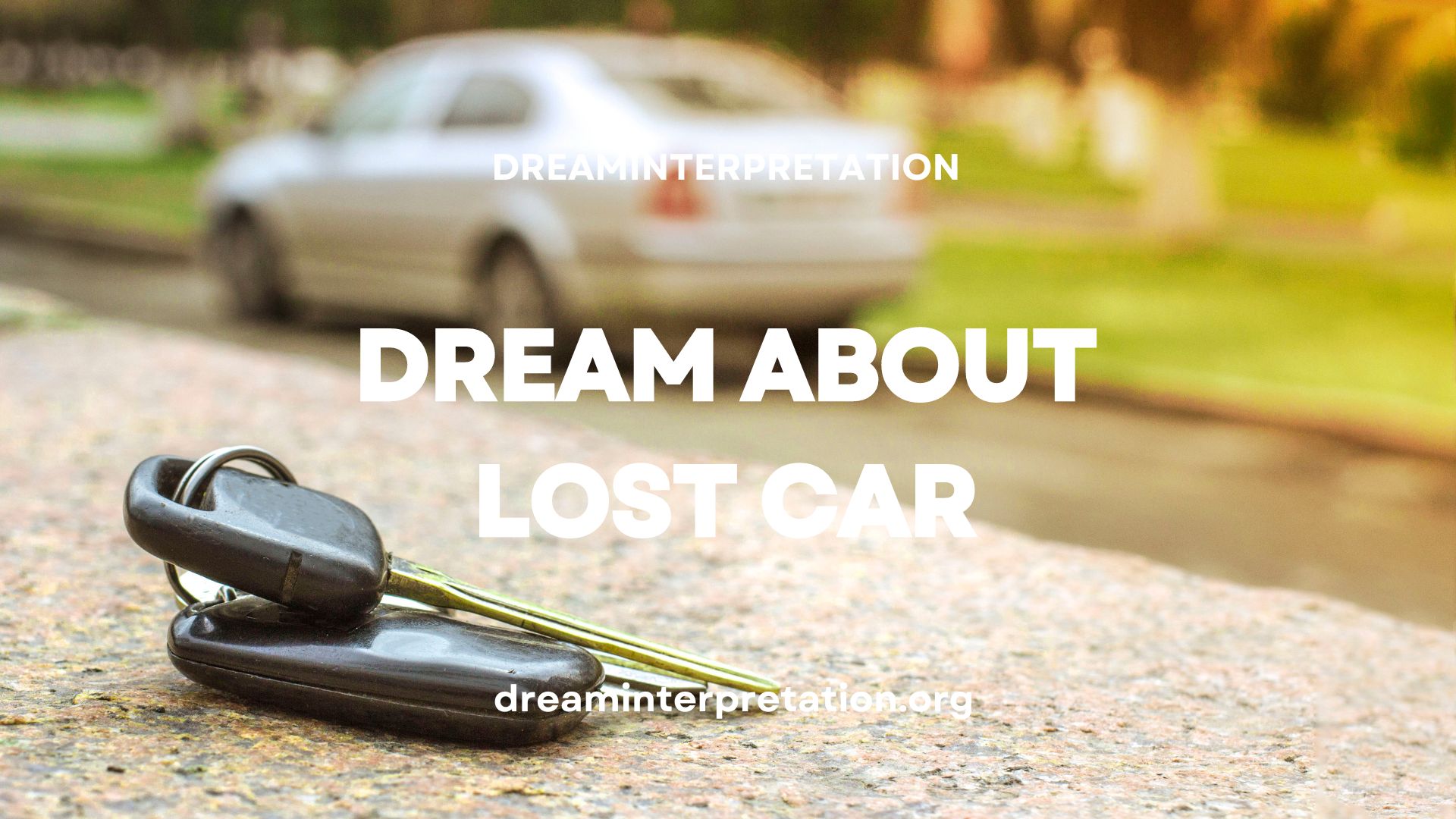Dream About Lost Car