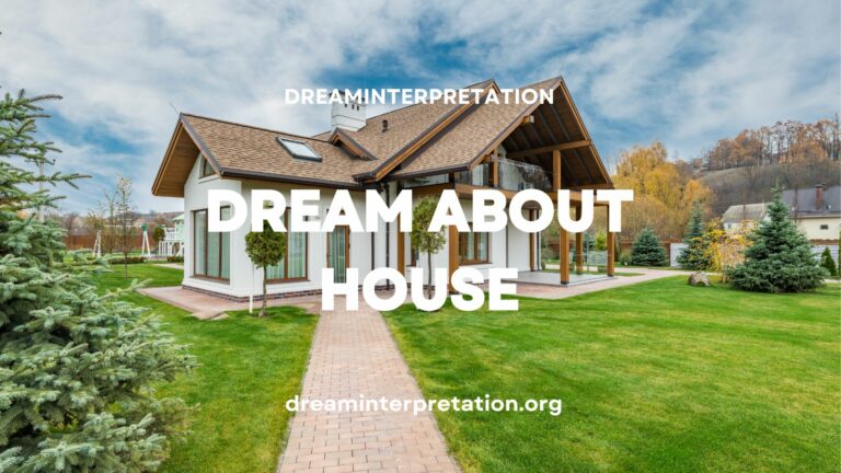 Dream about House? (Interpretation & Spiritual Meaning)