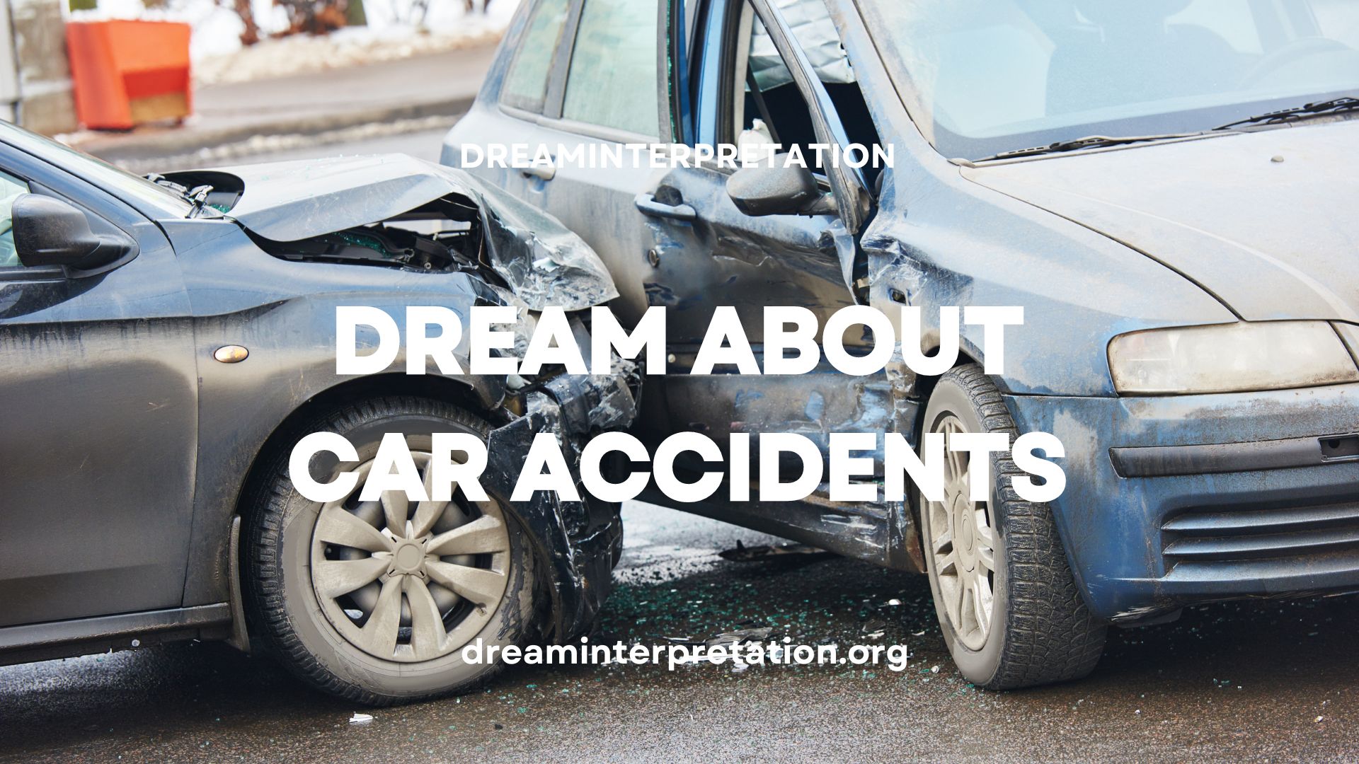 Dream About Car Accidents