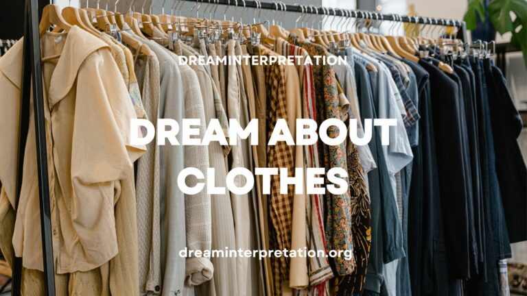 Dream About Clothes? (Interpretation & Spiritual Meaning)