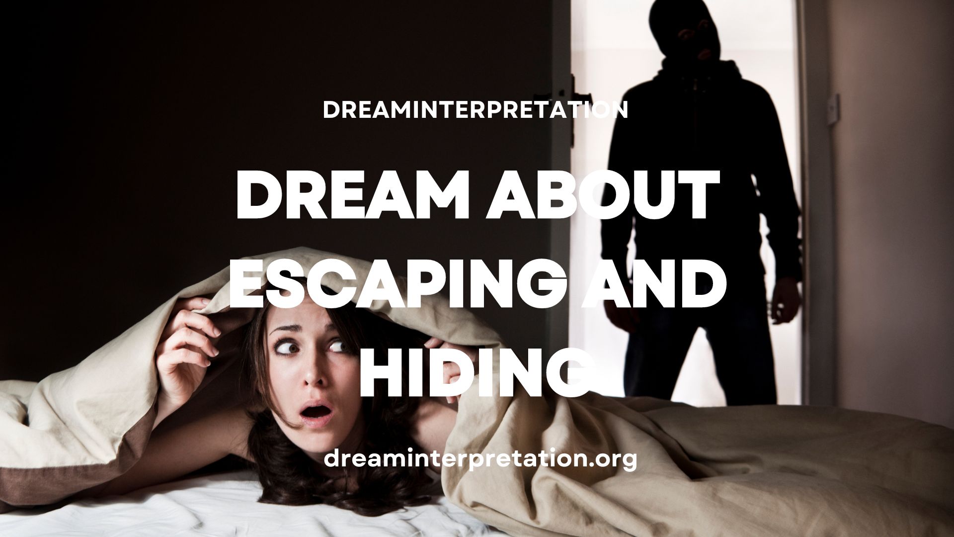 Dream About Escaping and Hiding