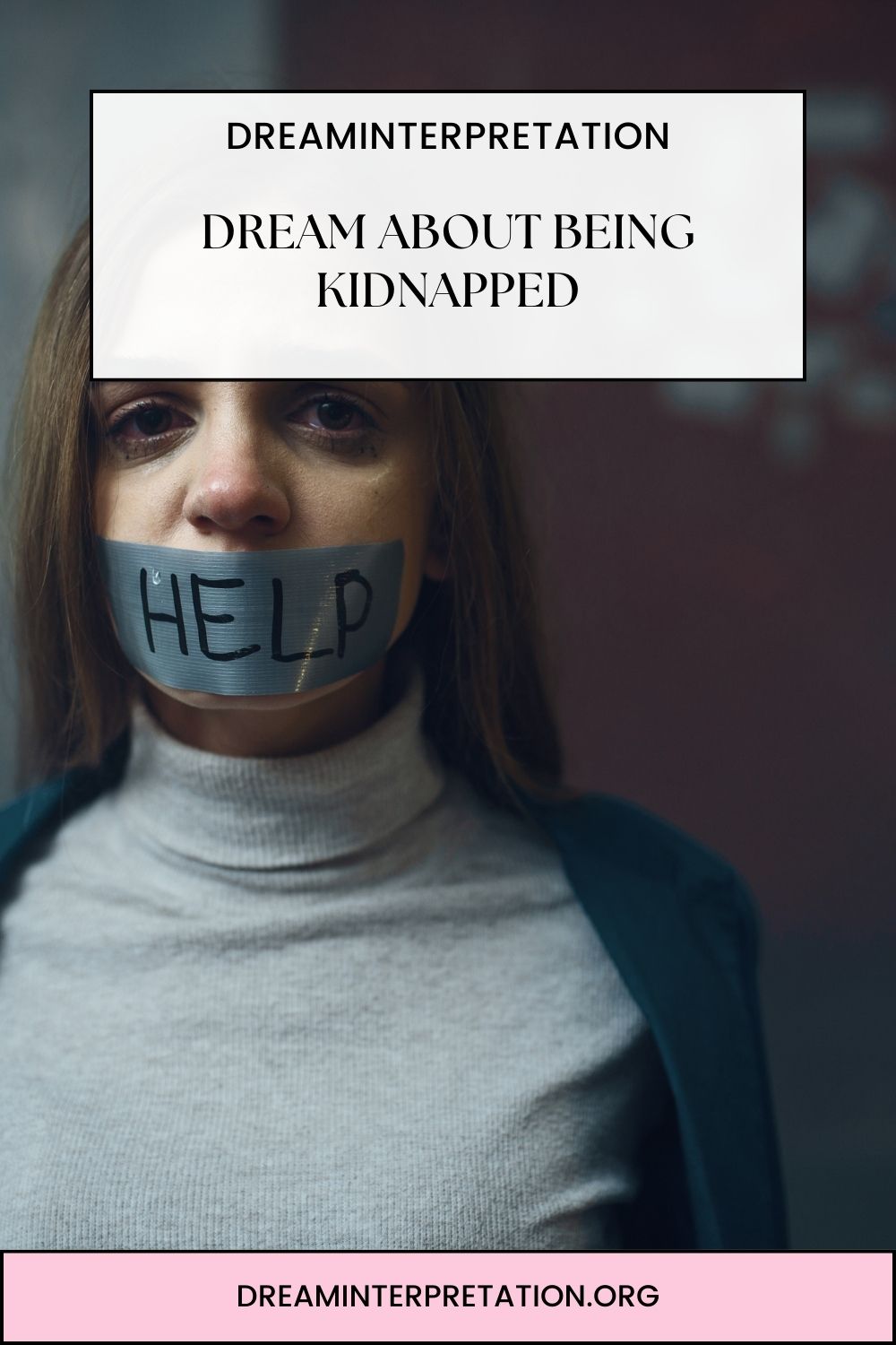 Dream About Being Kidnapped pin 2