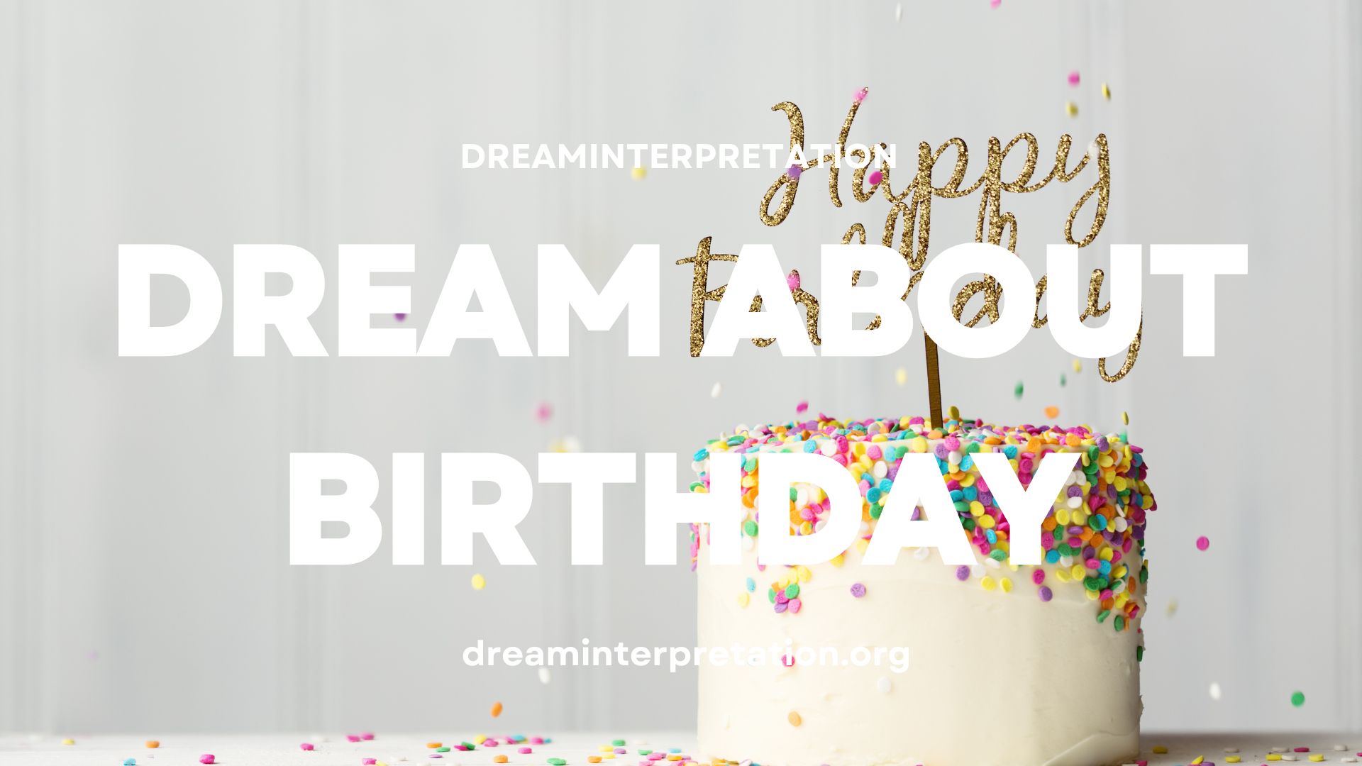 Dream About Birthday