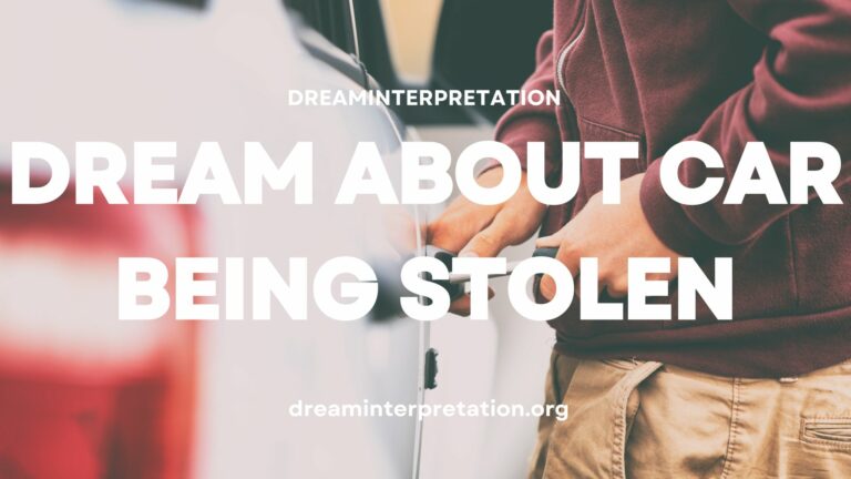 Dream About Car Being Stolen? (Interpretation & Spiritual Meaning)