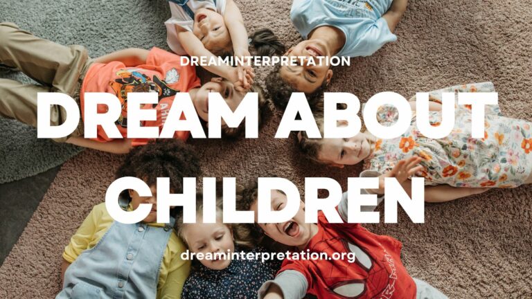 Dream About Children? (Interpretation & Spiritual Meaning)