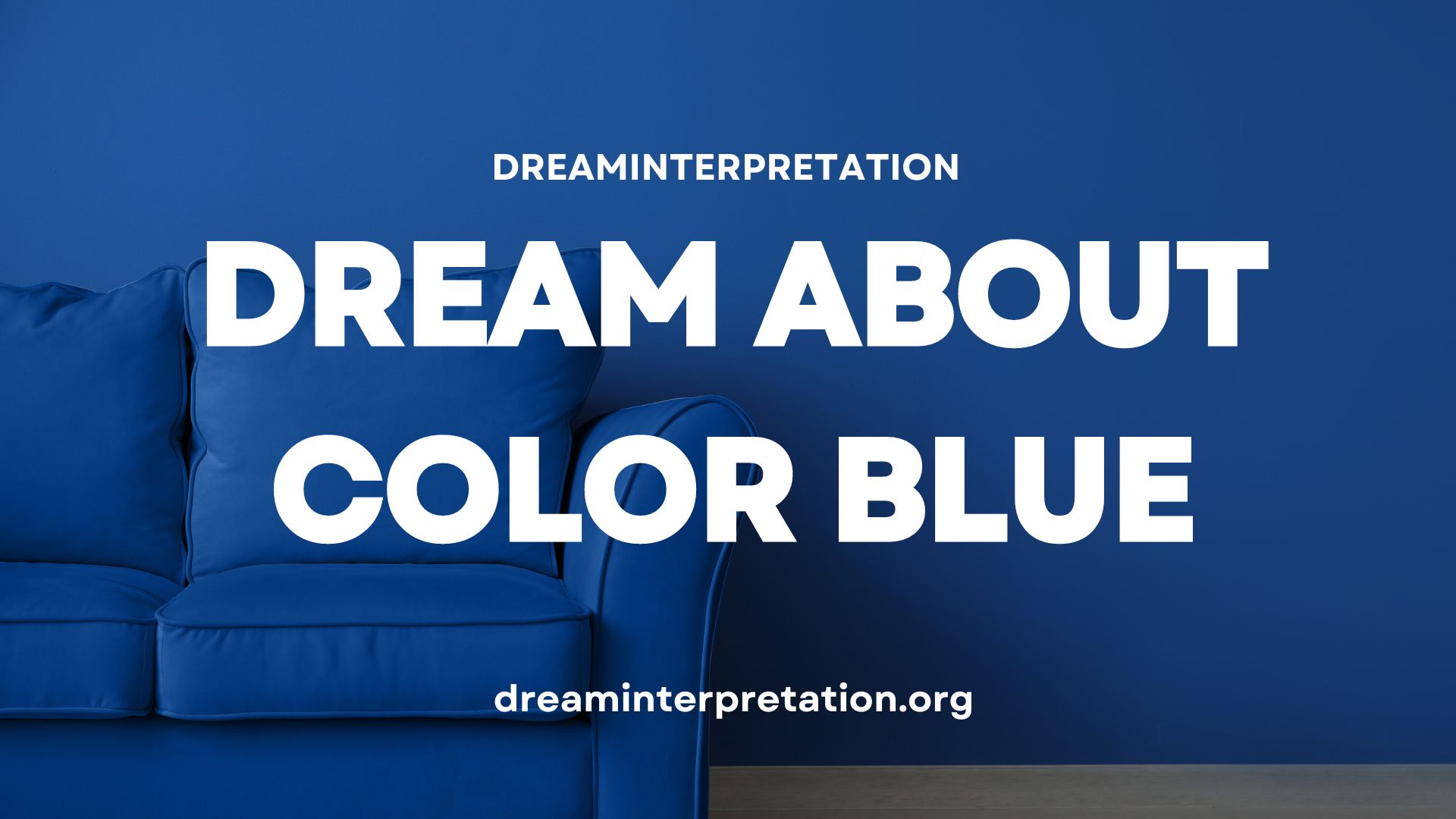 Dream About Color Blue