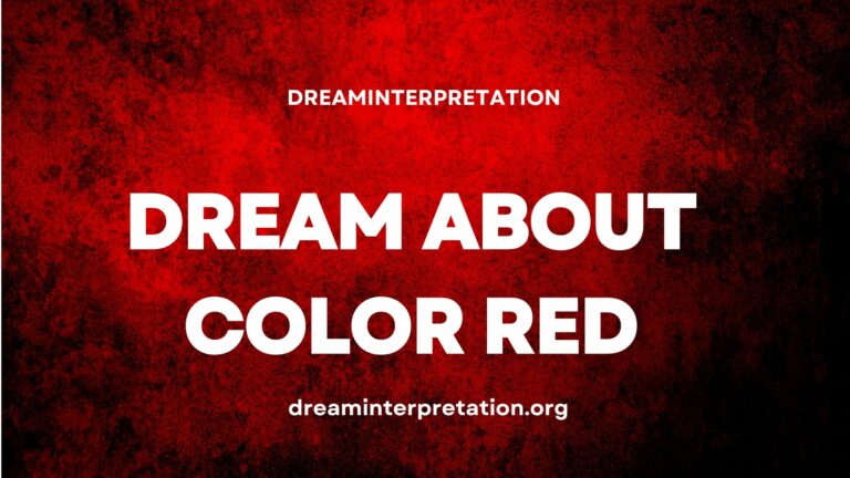 Dream About Color Red? (Interpretation & Spiritual Meaning)