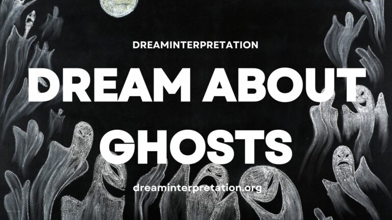 Dream About Ghost? (Interpretation & Spiritual Meaning)