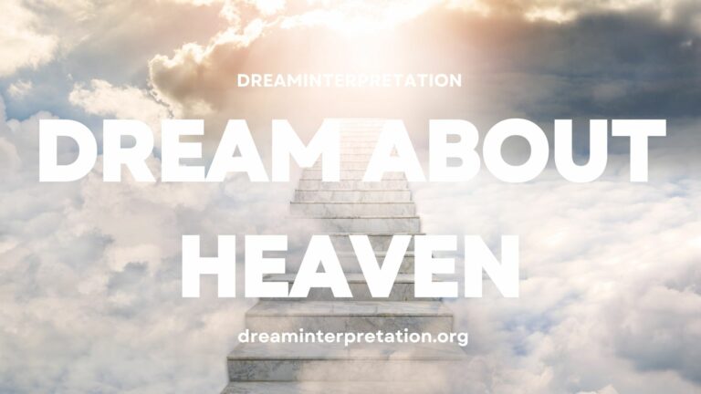 Dream About Heaven? (Interpretation & Spiritual Meaning)