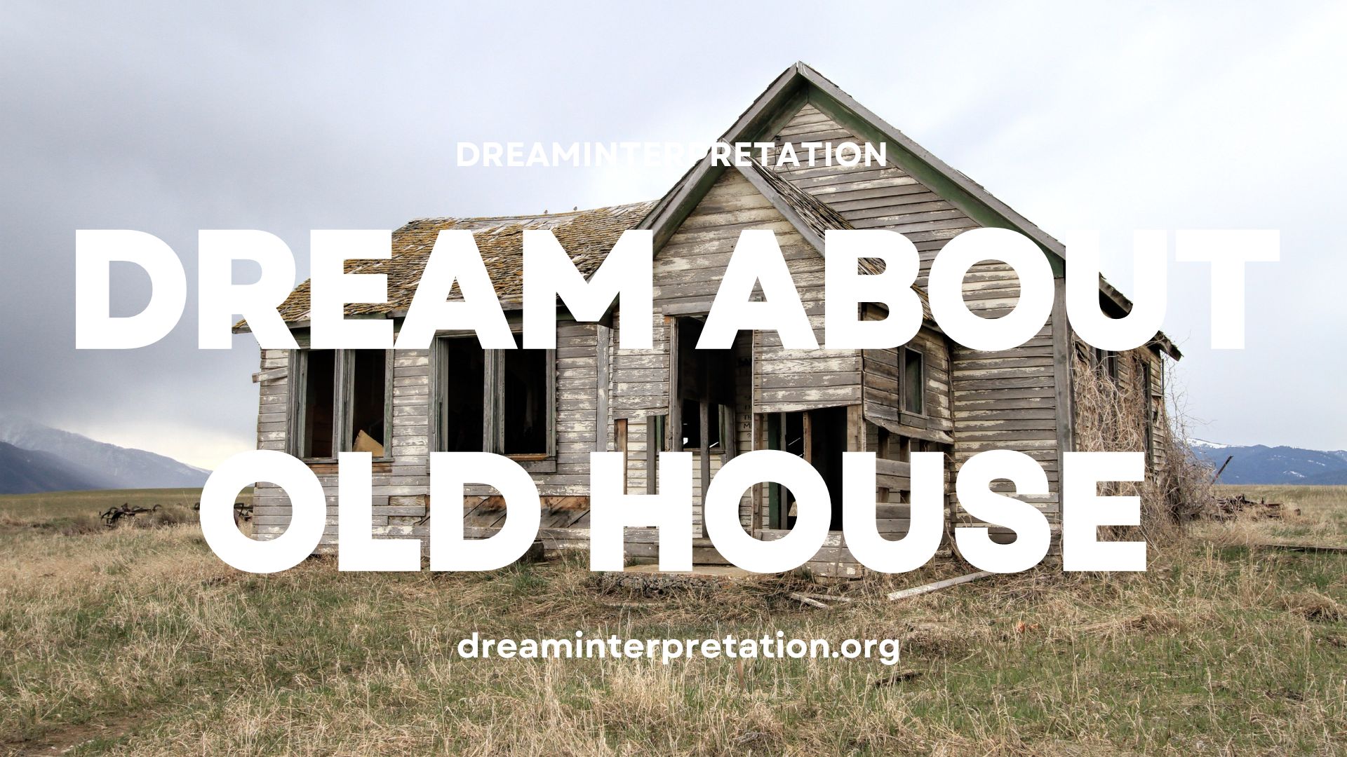 Dream About Old House