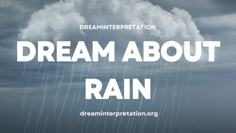 Dream About Rain? (Interpretation & Spiritual Meaning)
