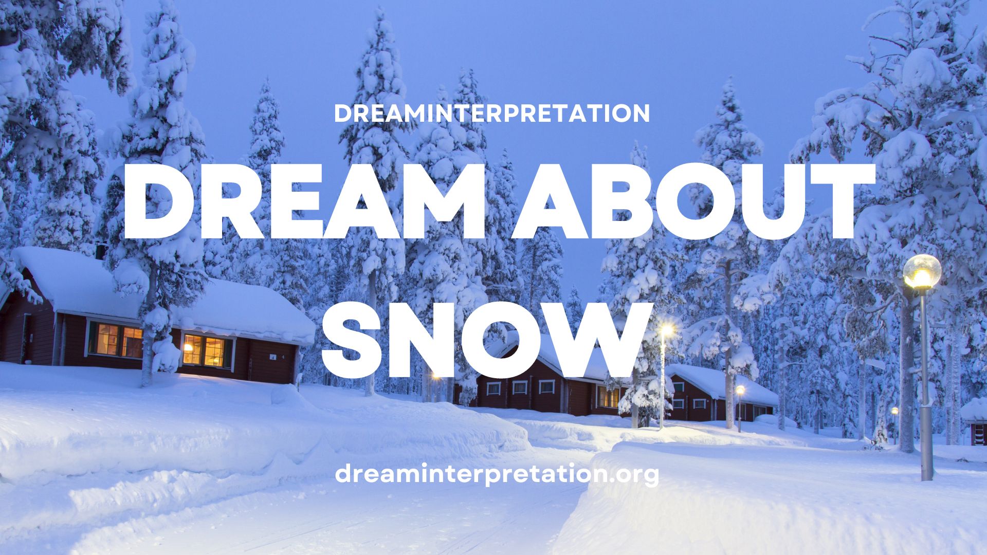 Dream About Snow