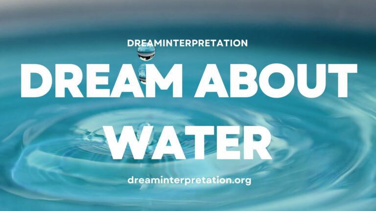 Dream About Water? (Interpretation & Spiritual Meaning)