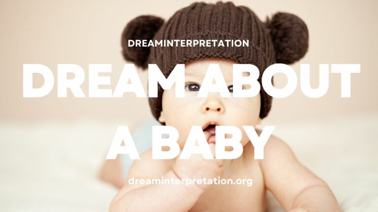 Dream About Baby? (Interpretation & Spiritual Meaning)