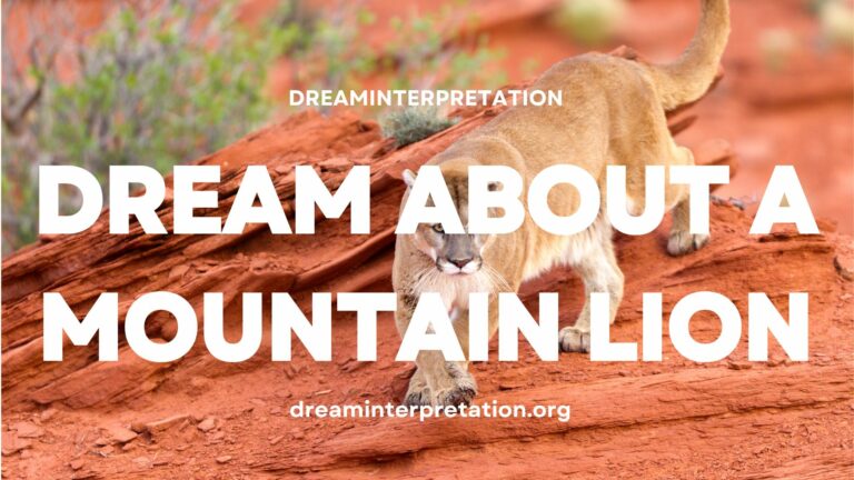 Dream About Mountain Lion? (Interpretation & Spiritual Meaning)