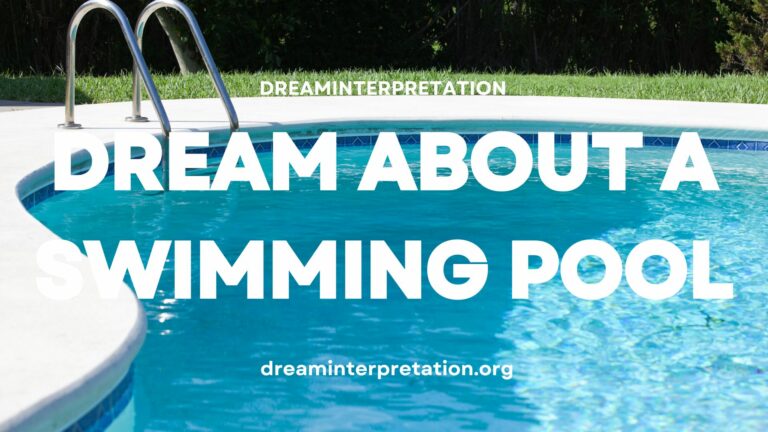 Dream About Swimming Pool? (Interpretation & Spiritual Meaning)