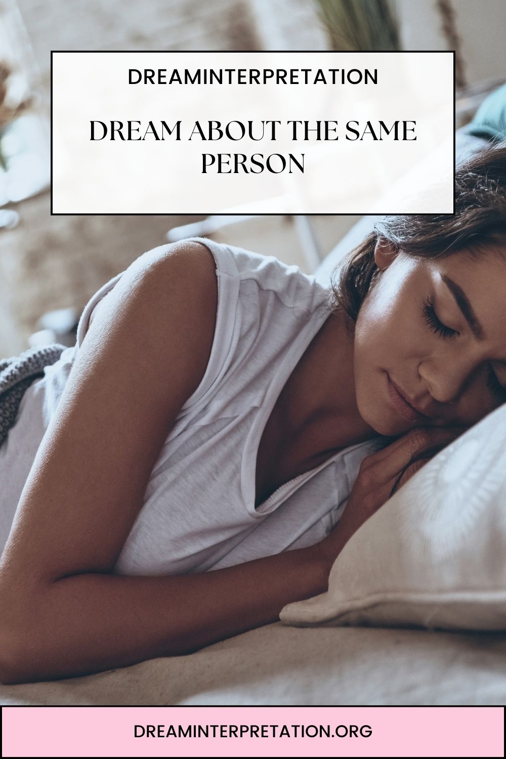 Dream About the Same Person pin 1