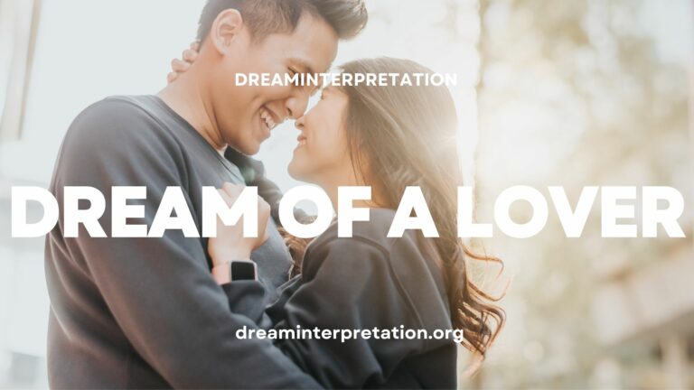 Dream Of Lover? (Interpretation & Spiritual Meaning)
