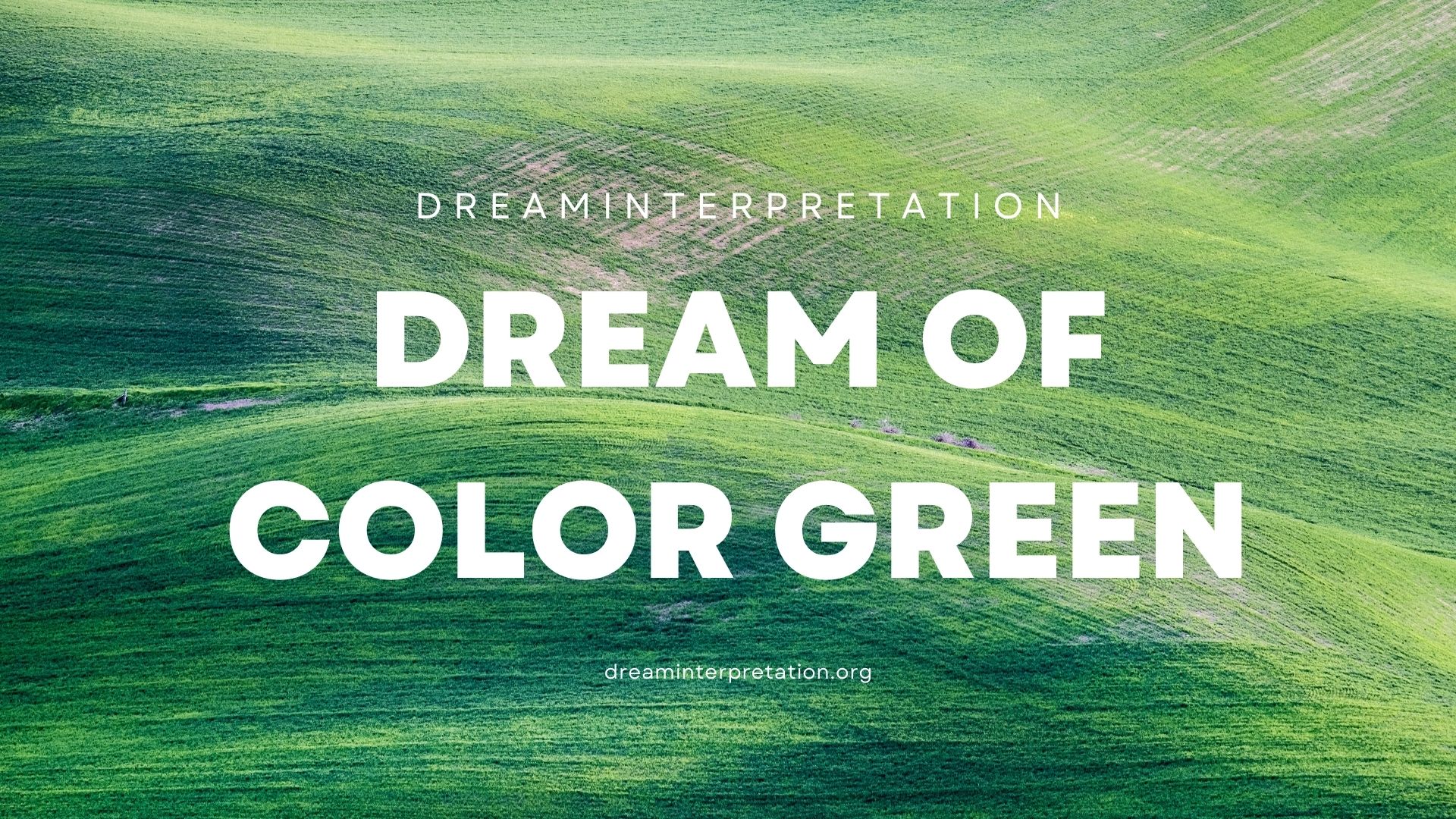 Dream Of Color Green