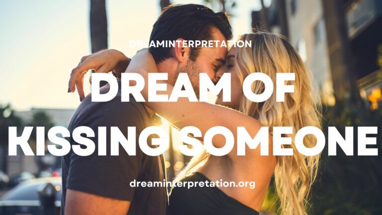 Dream About Kissing Someone? (Interpretation & Spiritual Meaning)