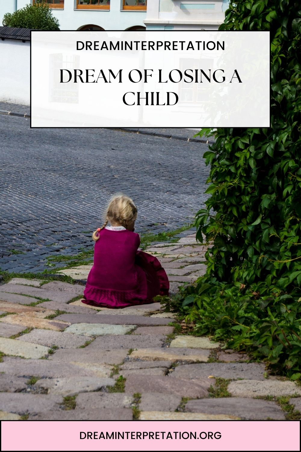 Dream Of Losing A Child pin1