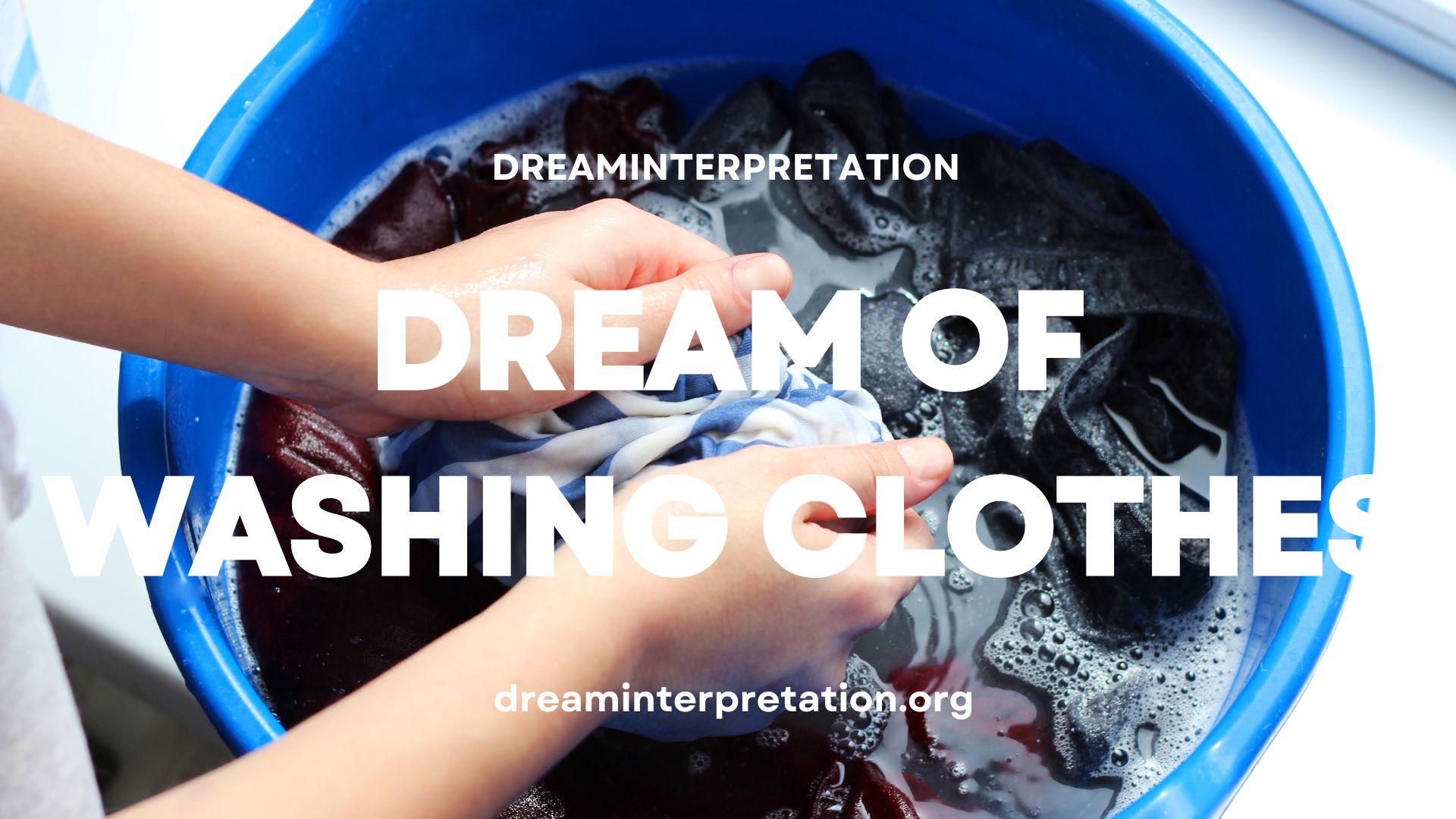Dream Of Washing Clothes