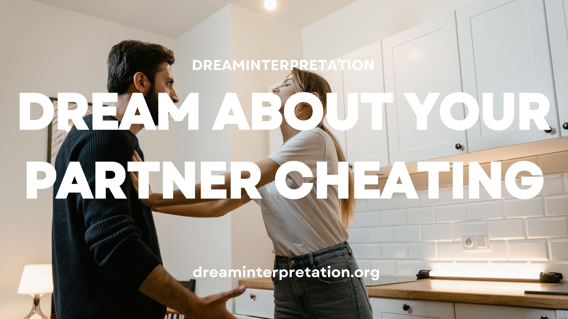 Dream about Your Partner Cheating