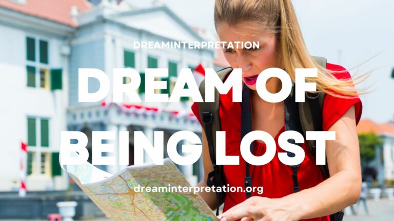 Dream Of Being Lost? (Interpretation & Spiritual Meaning)