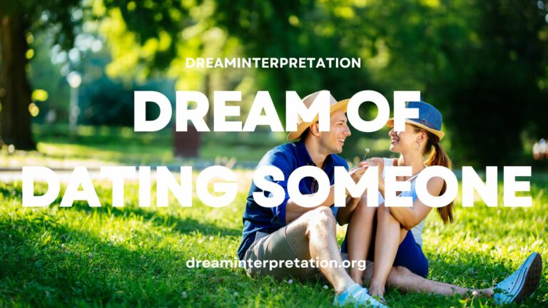 Dream About Dating Someone? (Interpretation & Spiritual Meaning)