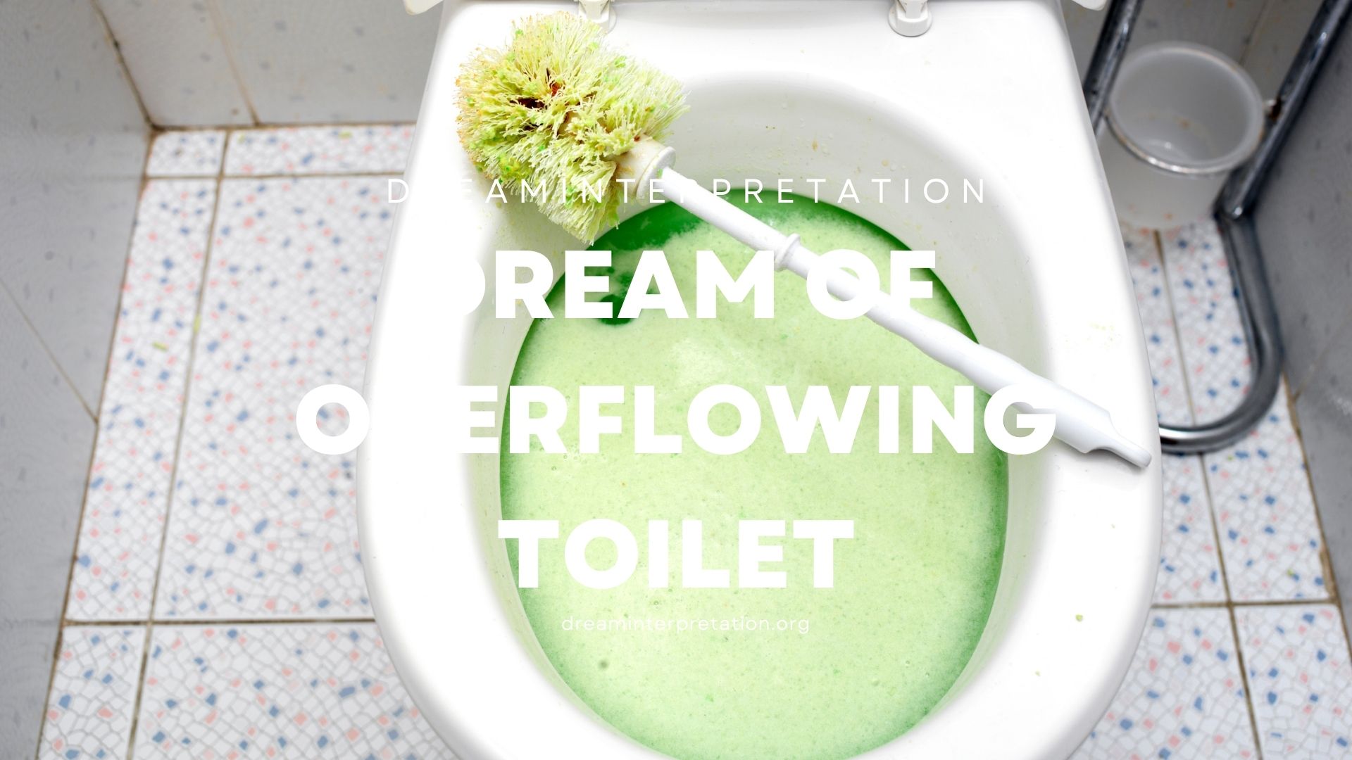Dream of Overflowing Toilet
