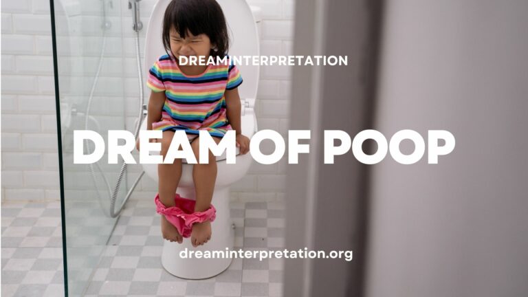 Dream of Poop? (Interpretation & Spiritual Meaning)