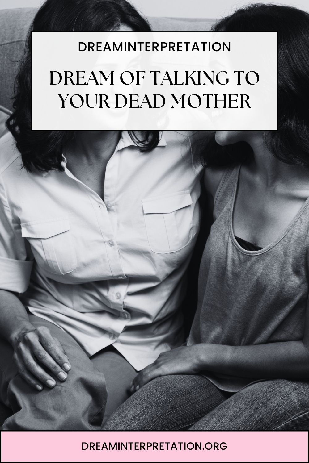 Dream of Talking to Your Dead Mother pin