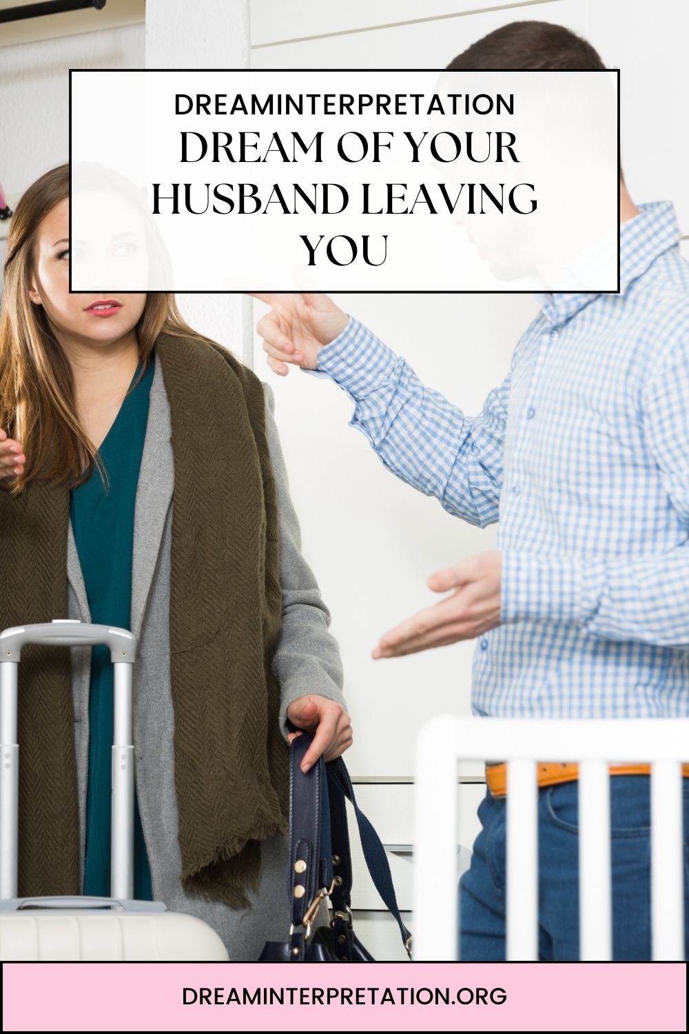 Dream of Your Husband Leaving You pin1