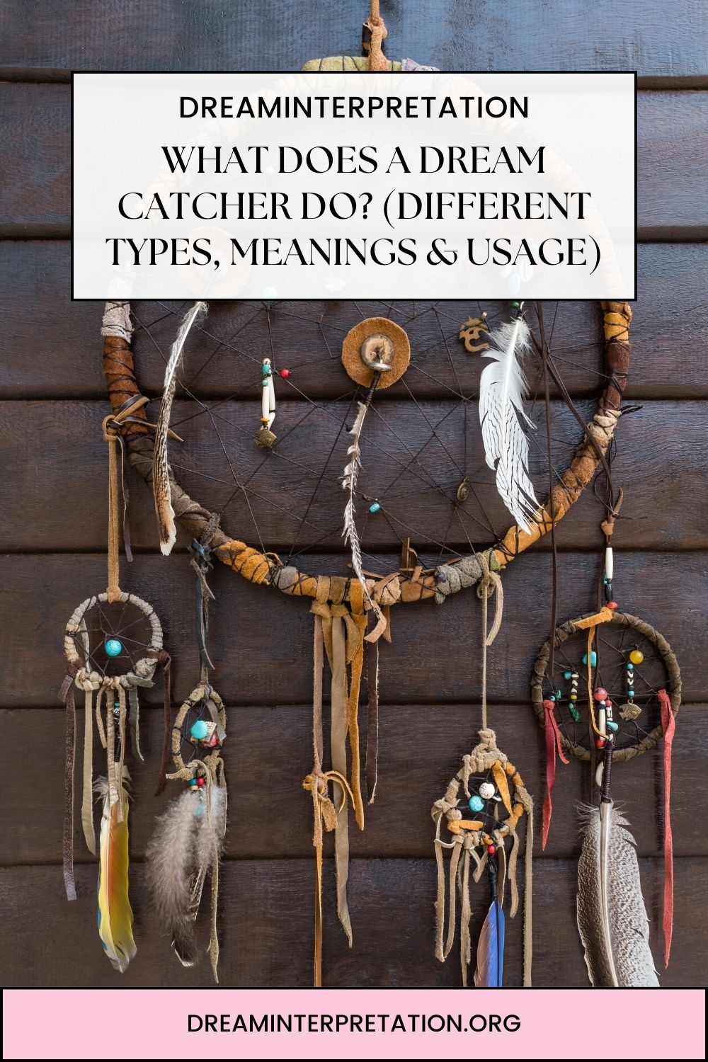 What Does a Dream Catcher Do? (Different Types, Meanings & Usage) pin 1