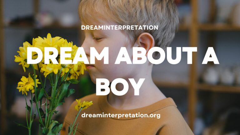 Dream About A Boy (Interpretation & Spiritual Meaning)