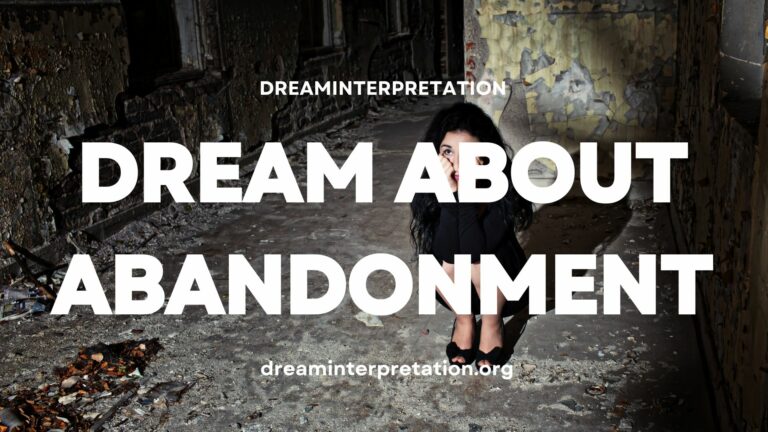 Dream About Abandonment (Interpretation & Spiritual Meaning)