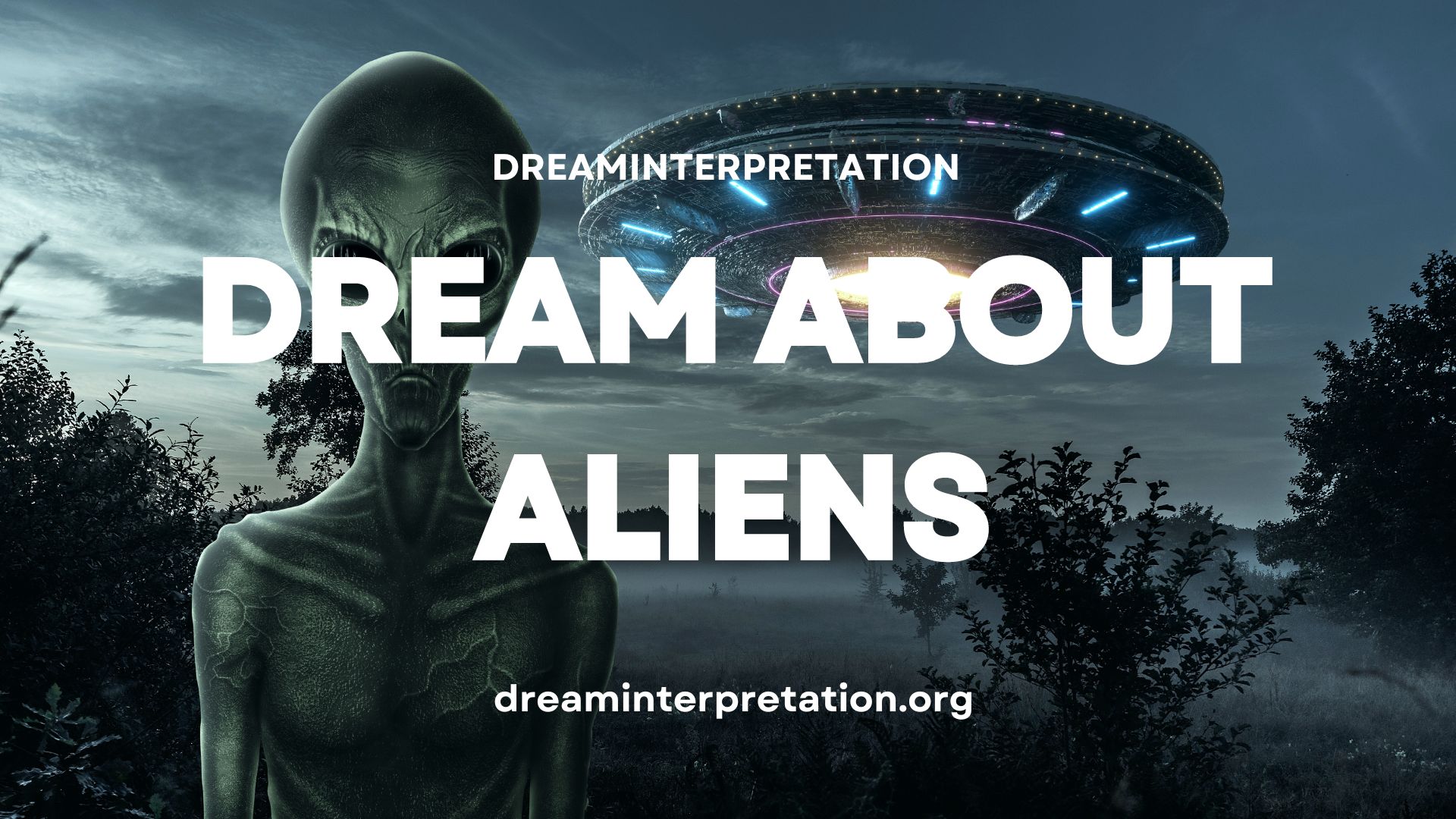 Dream About Aliens
