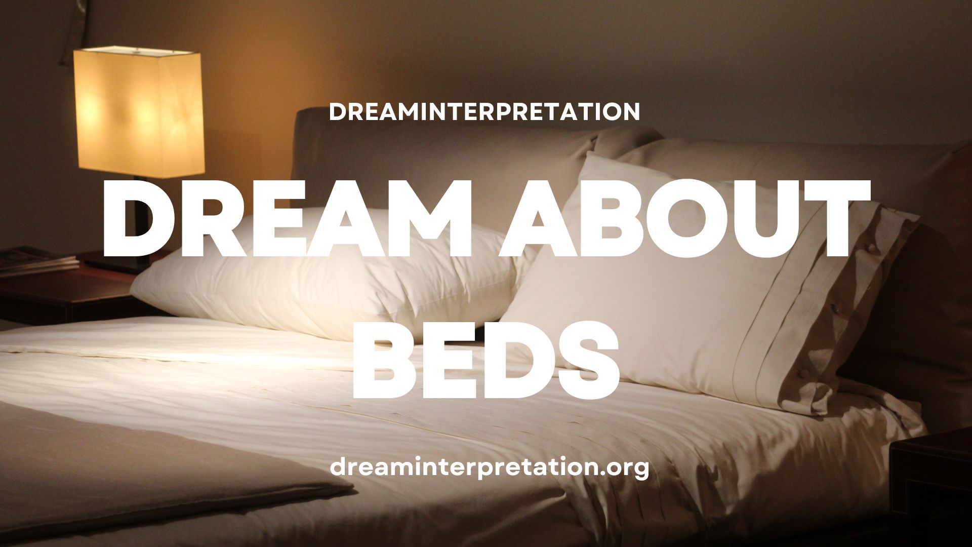 Dream About Beds