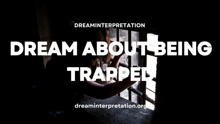 Dream About Being Trapped? (Interpretation & Spiritual Meaning)