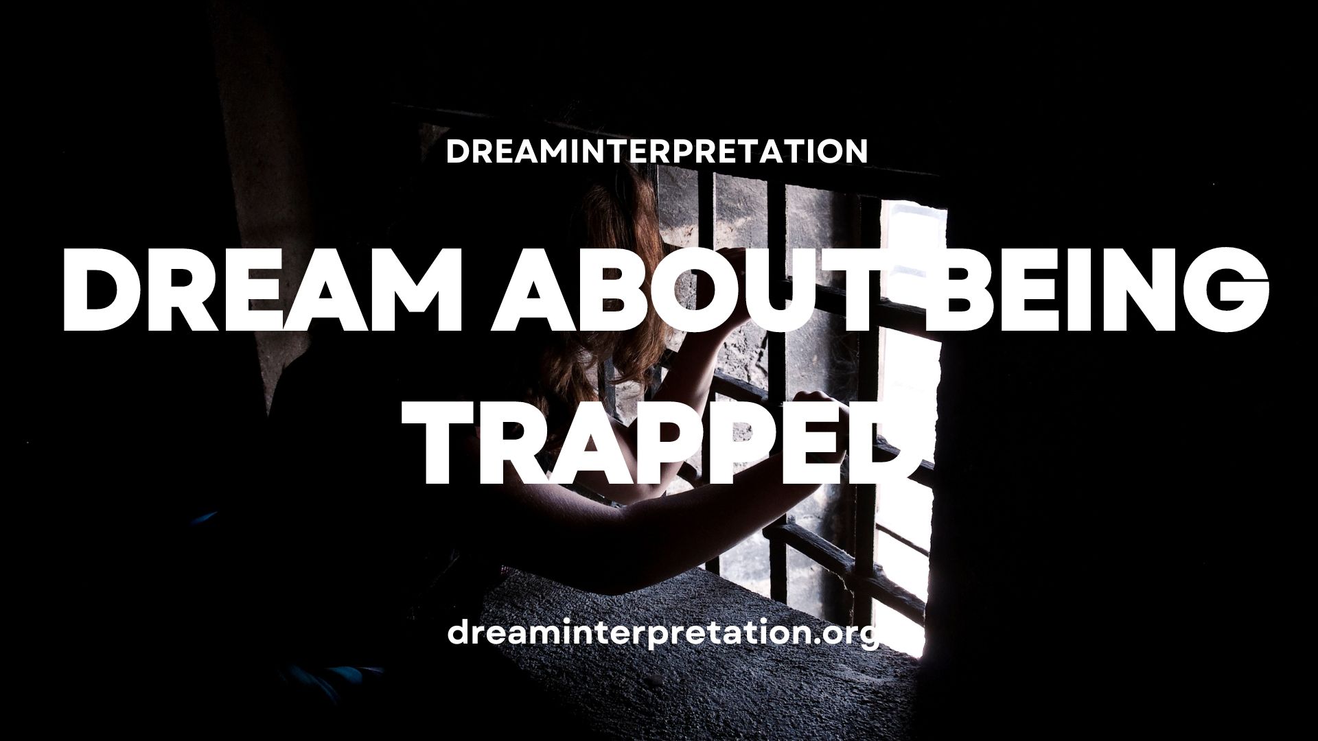 Dream About Being Trapped (Interpretation & Spiritual Meaning)