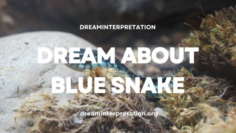 Dream About Blue Snake (Interpretation & Spiritual Meaning)