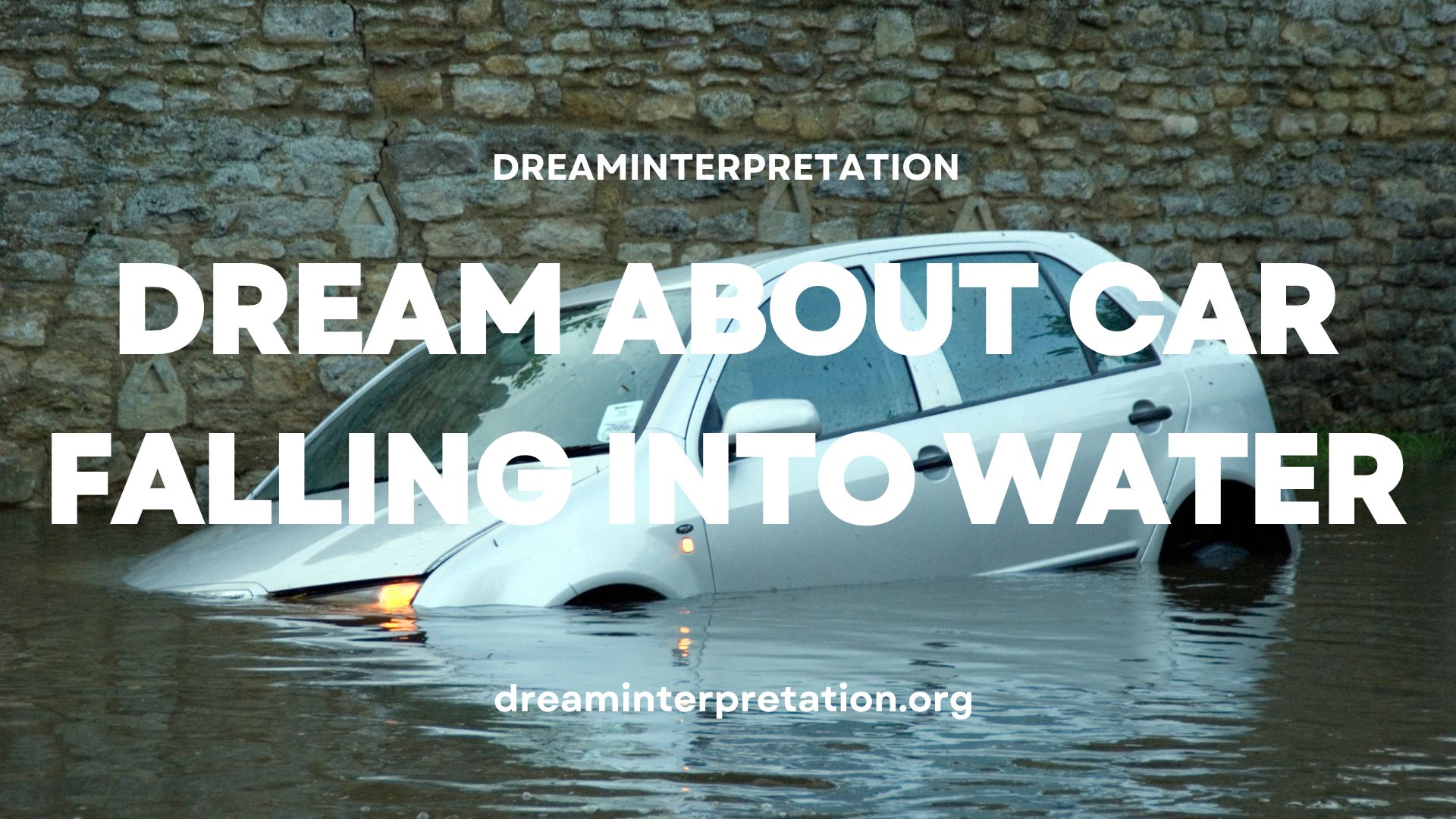 Dream About Car Falling Into Water
