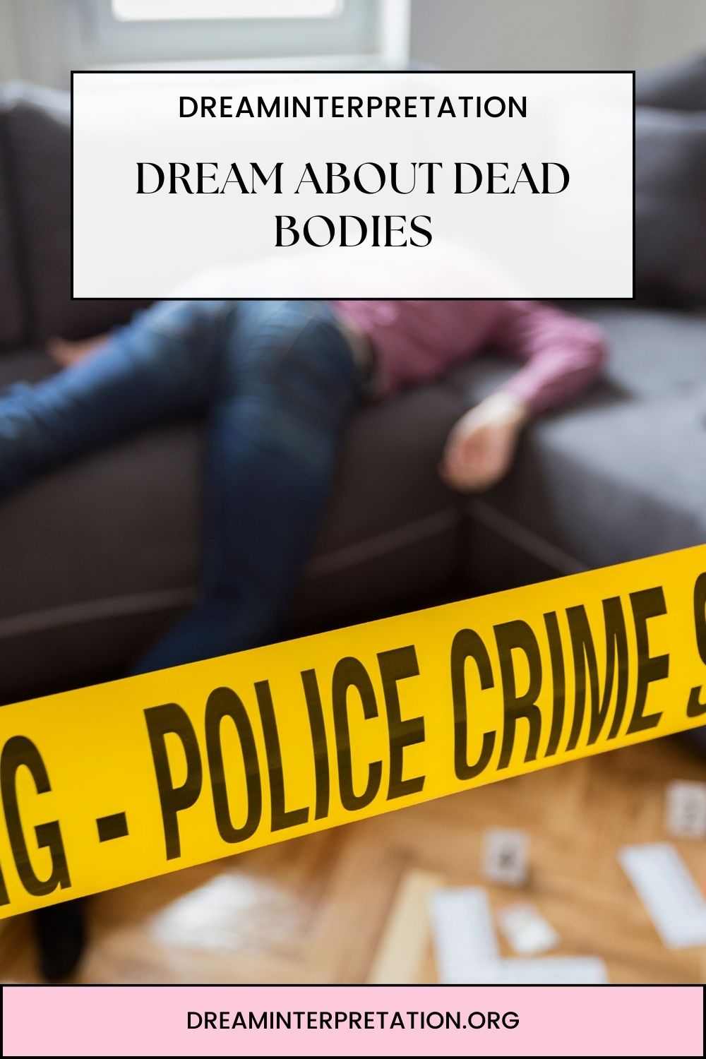 Dream About Dead Bodies pin1
