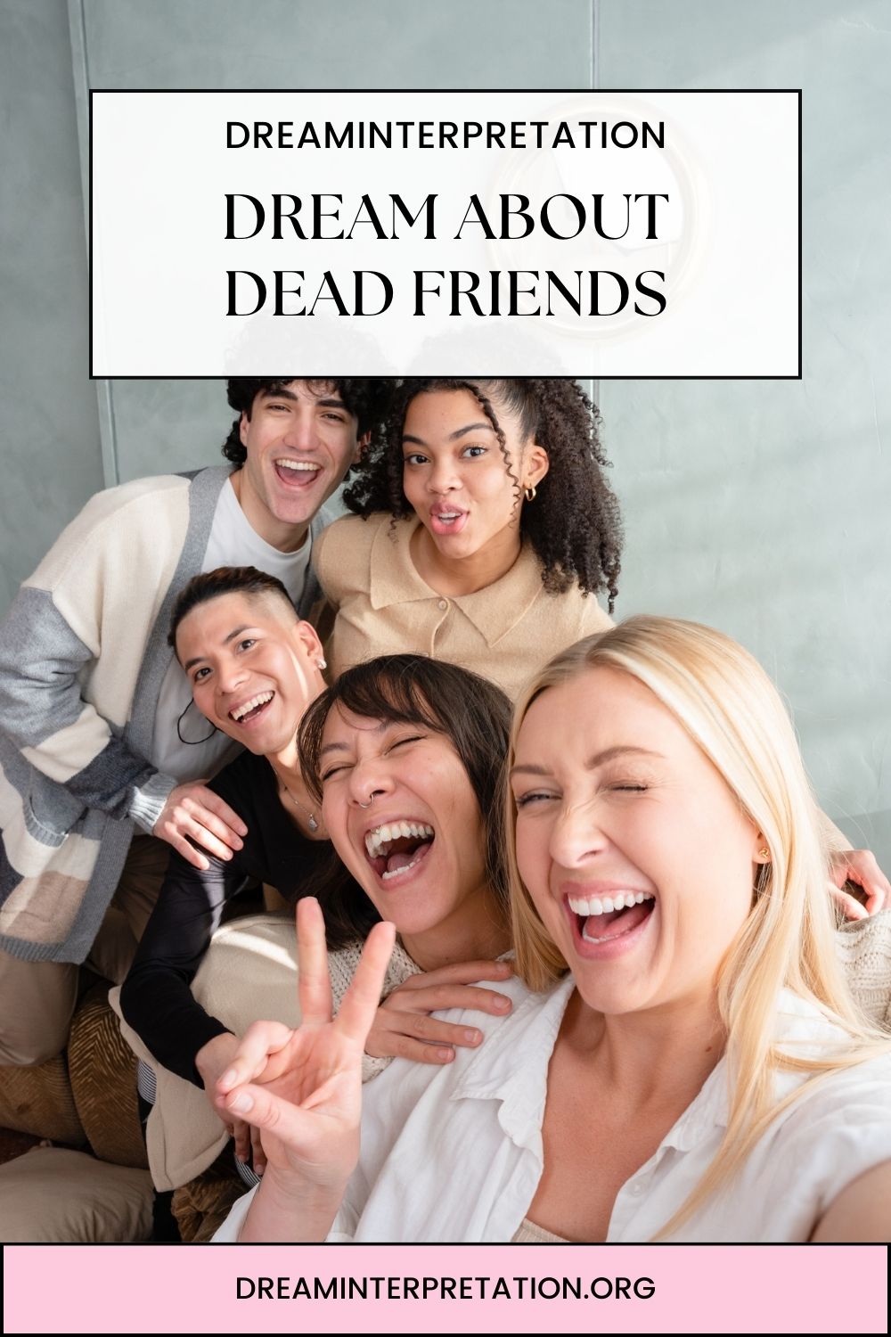 Dream About Dead Friends pin1