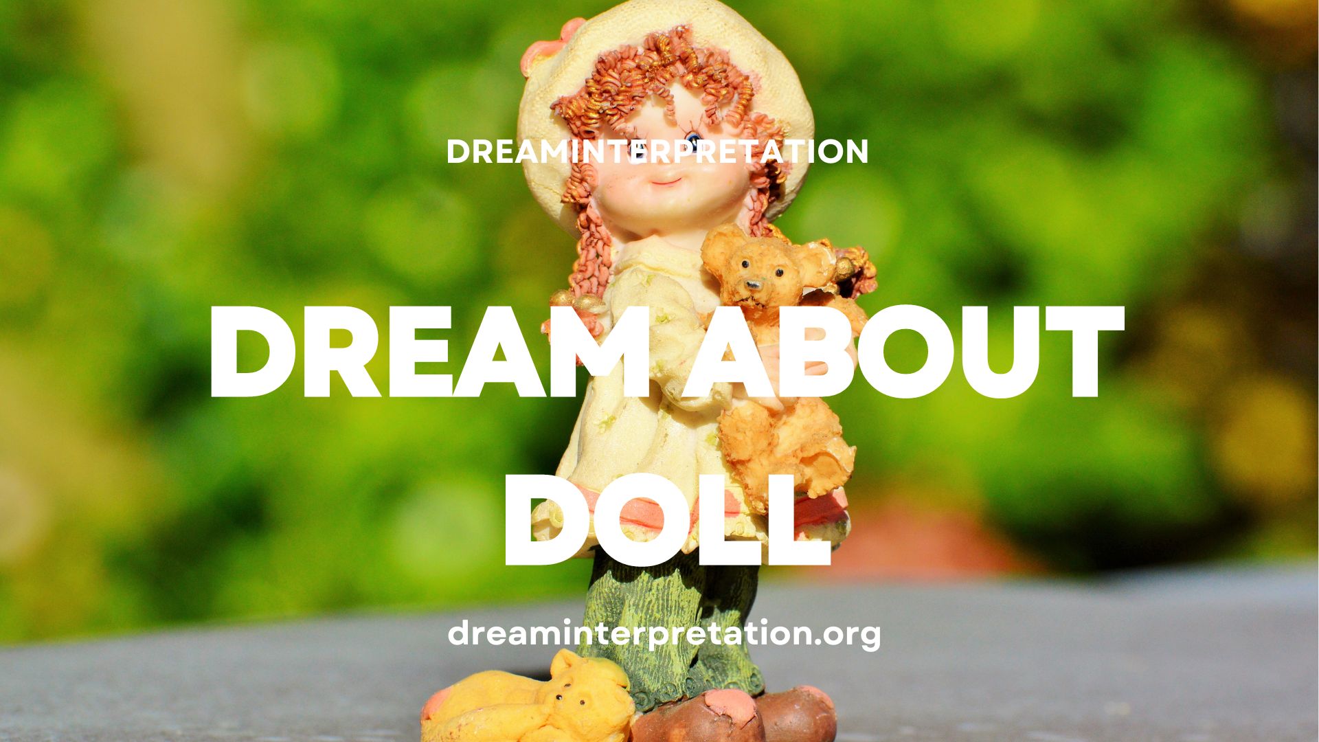 Dream About Doll (Interpretation & Spiritual Meaning)