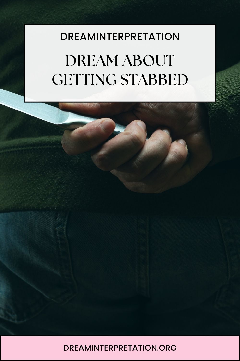 Dream About Getting Stabbed pin 2