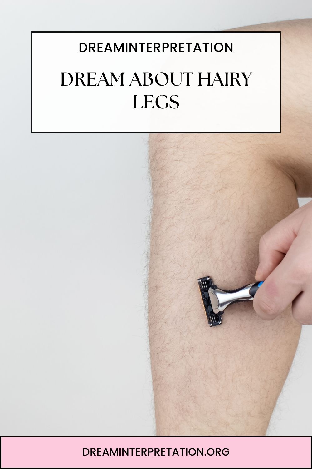 Dream About Hairy Legs pin 1